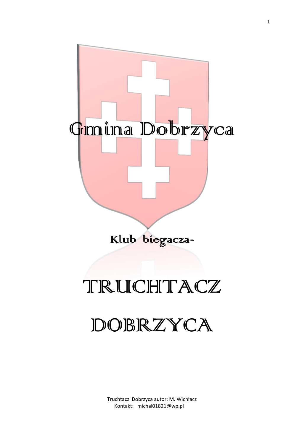 Gmina Dobrzyca TRUCHTACZ DOBRZYCA