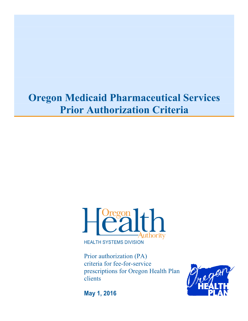 Oregon Medicaid PA Criteria, May 1, 2016