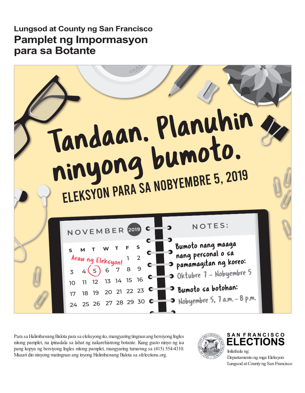 Tandaan. Planuhin Ninyong Bumoto. ELEKSYON PARA SA NOBYEMBRE 5, 2019