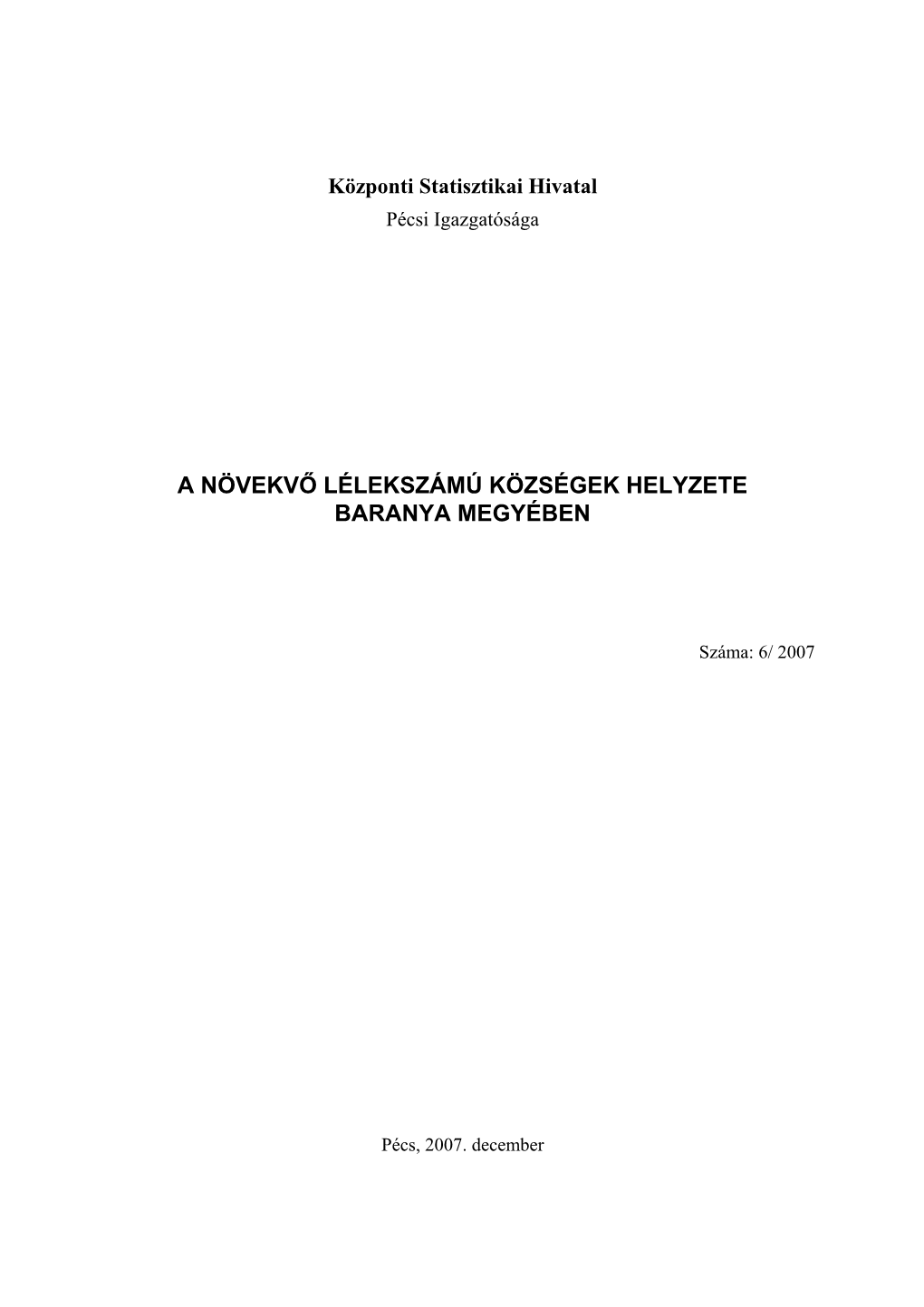 A Növekvő Lélekszámú Községek Helyzete Baranya Megyében