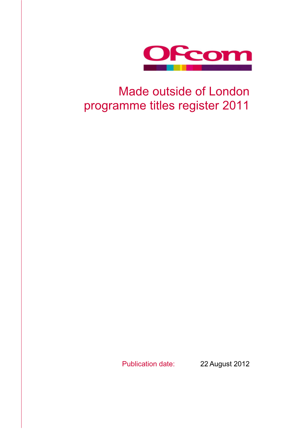 Made Outside London Programme Titles Register 2011