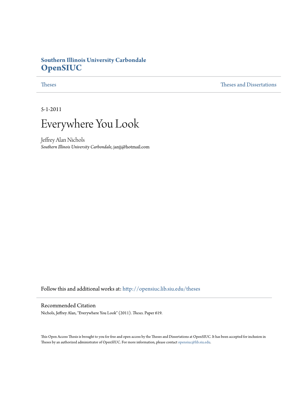 Everywhere You Look Jeffrey Alan Nichols Southern Illinois University Carbondale, Janjj@Hotmail.Com