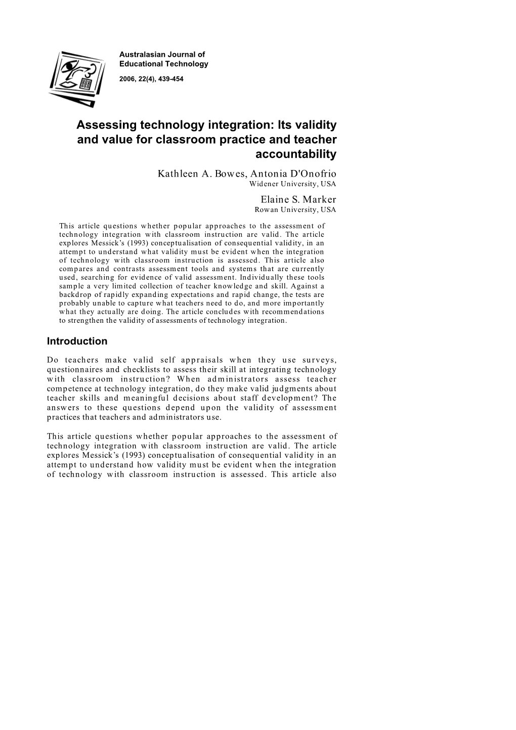 Assessing Technology Integration: Its Validity and Value for Classroom Practice and Teacher Accountability Kathleen A