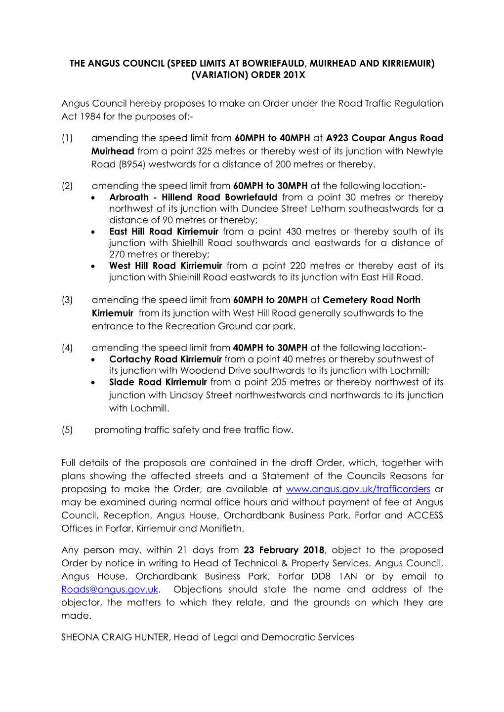 Speed Limits at Bowriefauld, Muirhead and Kirriemuir) (Variation) Order 201X