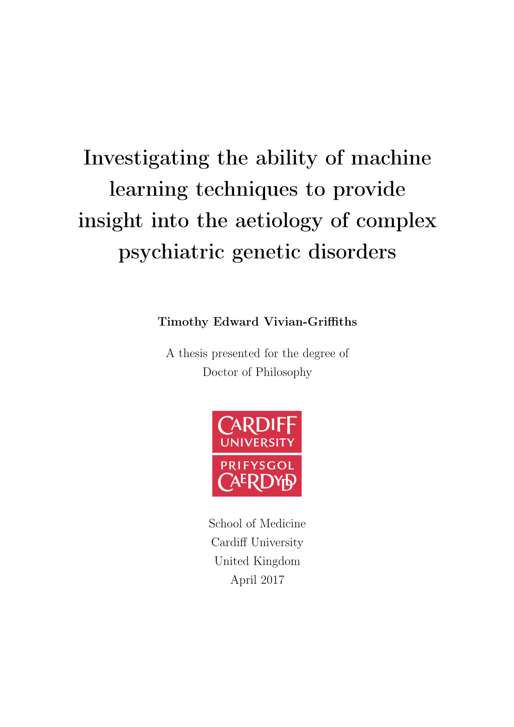 Investigating the Ability of Machine Learning Techniques to Provide Insight Into the Aetiology of Complex Psychiatric Genetic Disorders