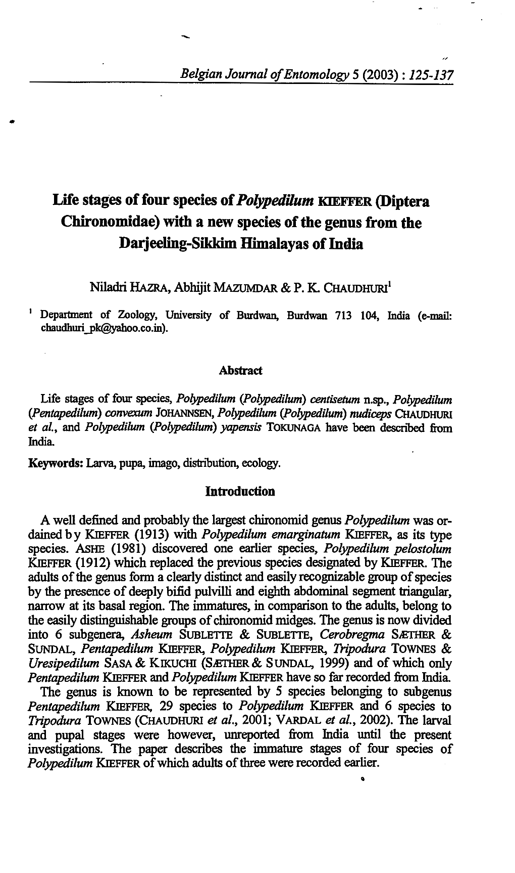 Life Stages of Four Species of Polypedilum KIEFFER (Diptera Chironomidae) with a New Species of the Genus from the Darjeeling-Sikkim Himalayas of India