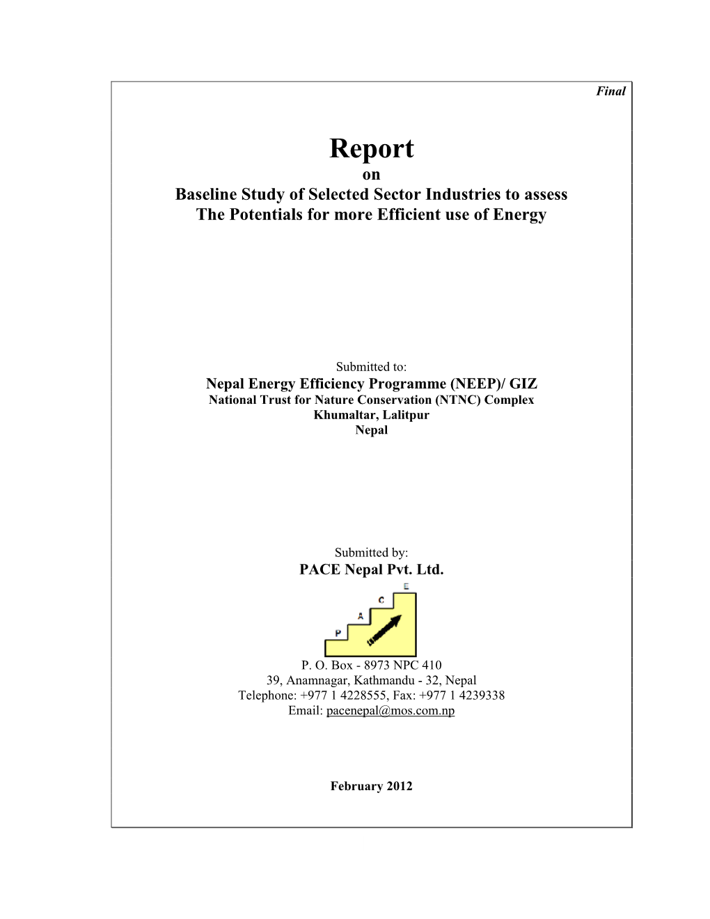 Report on Baseline Study of Selected Sector Industries to Assess the Potentials for More Efficient Use of Energy