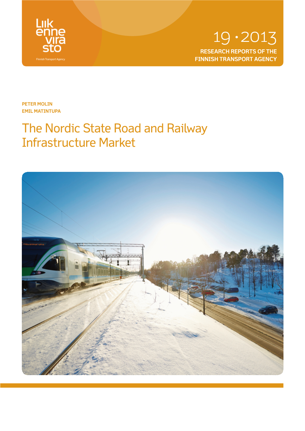 The Nordic State Road and Railway Infrastructure Market