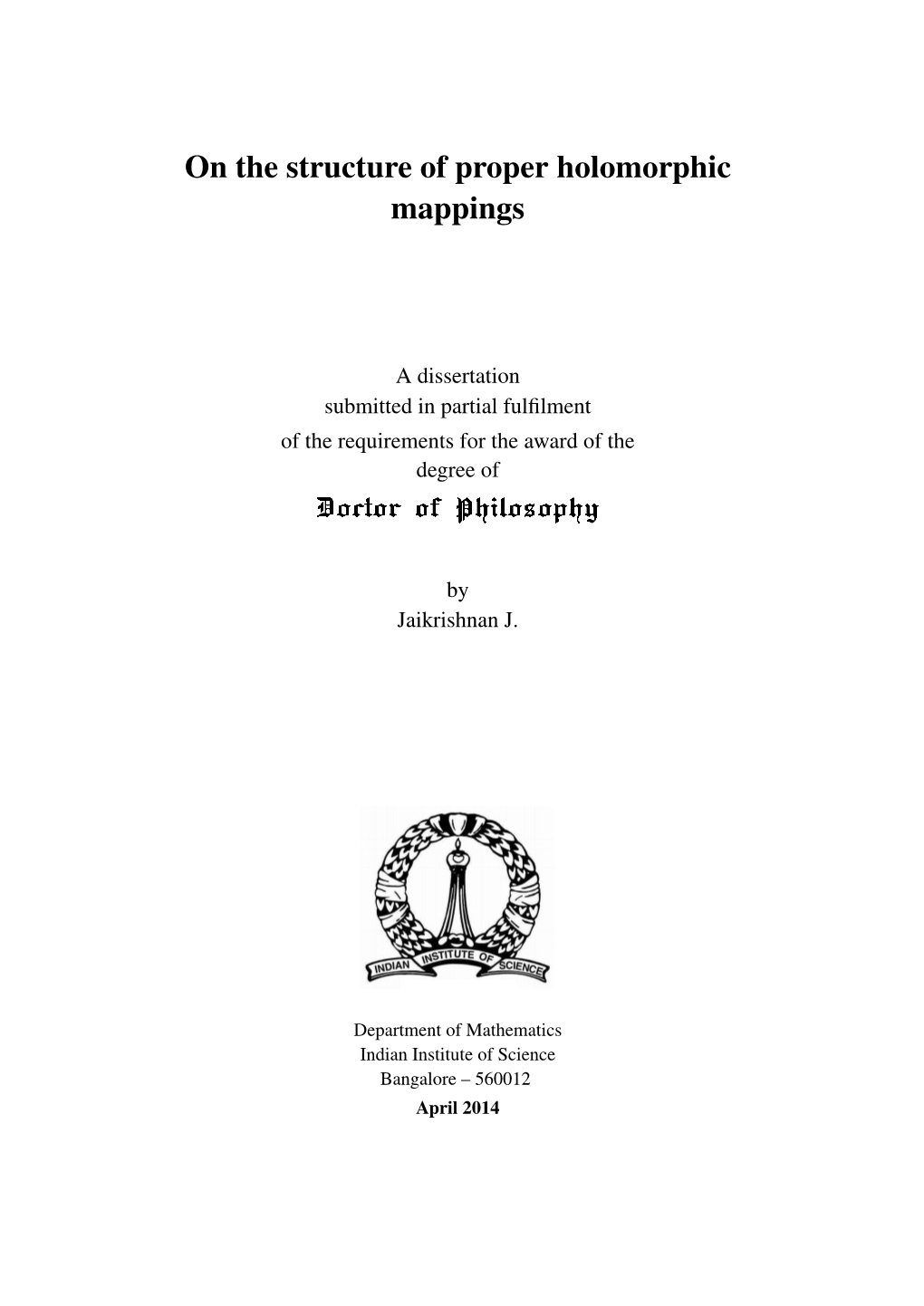 On the Structure of Proper Holomorphic Mappings Doctor of Philosophy