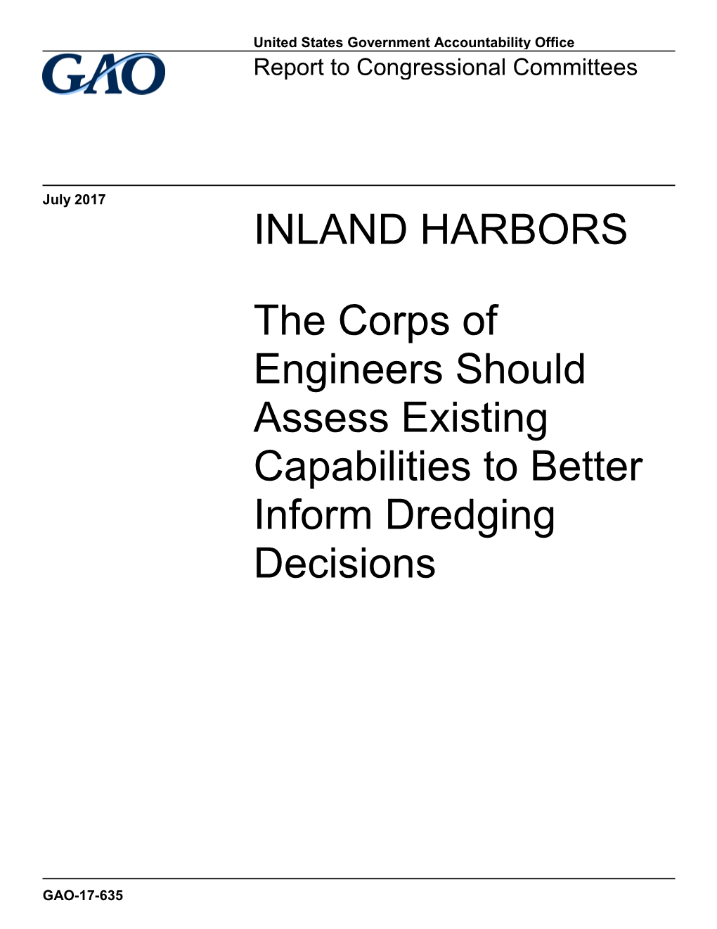 The Corps of Engineers Should Assess Existing Capabilities to Better Inform Dredging Decisions