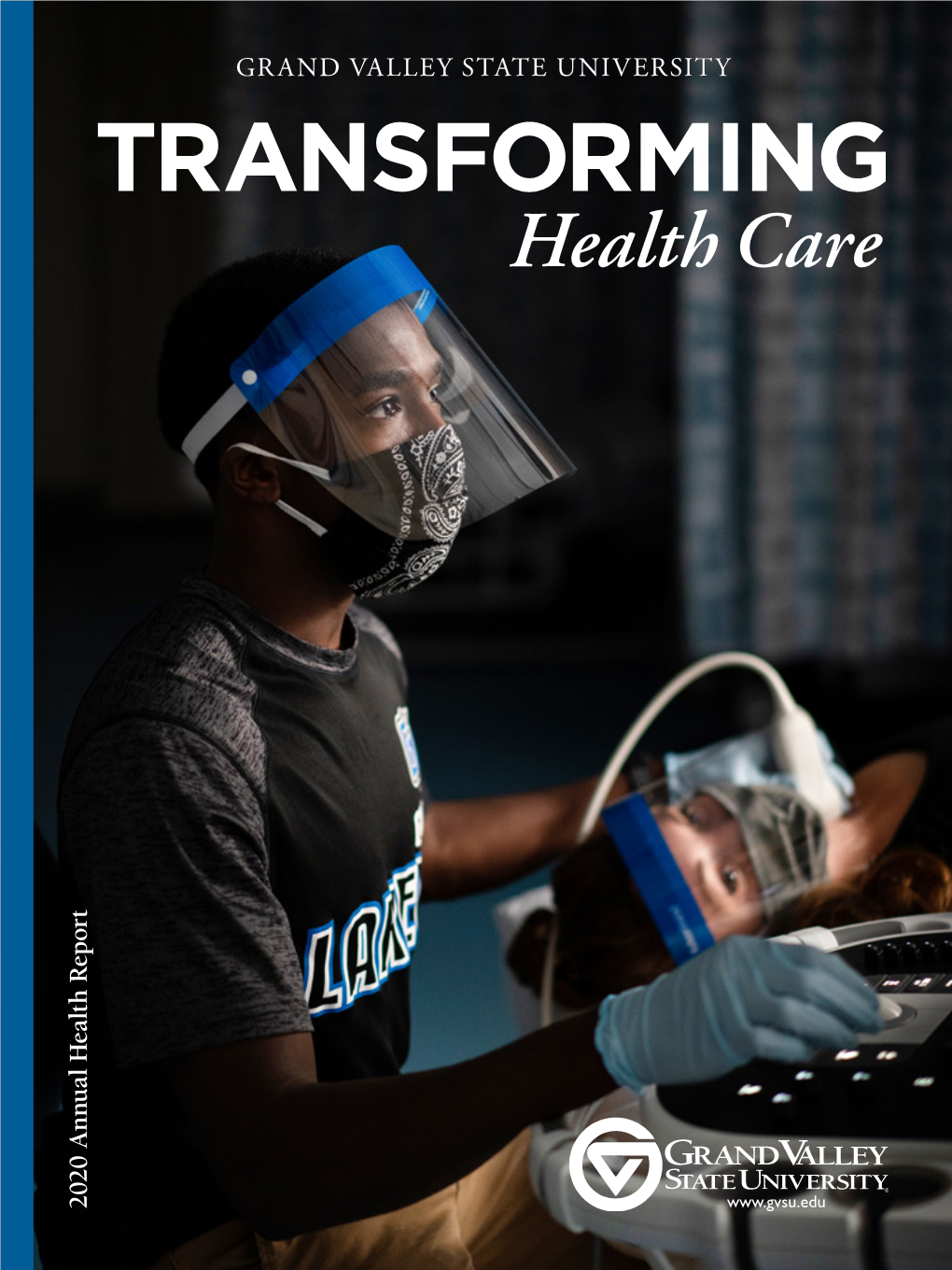 GVSU Transforming Health Care: 2020 Annual Health Report
