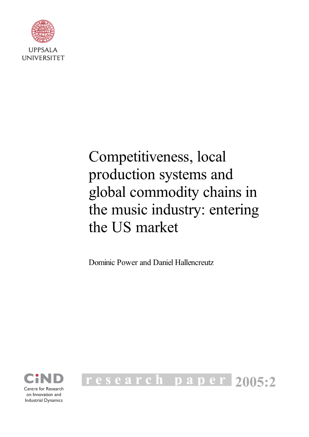 Competitiveness, Local Production Systems and Global Commodity Chains in the Music Industry: Entering the US Market
