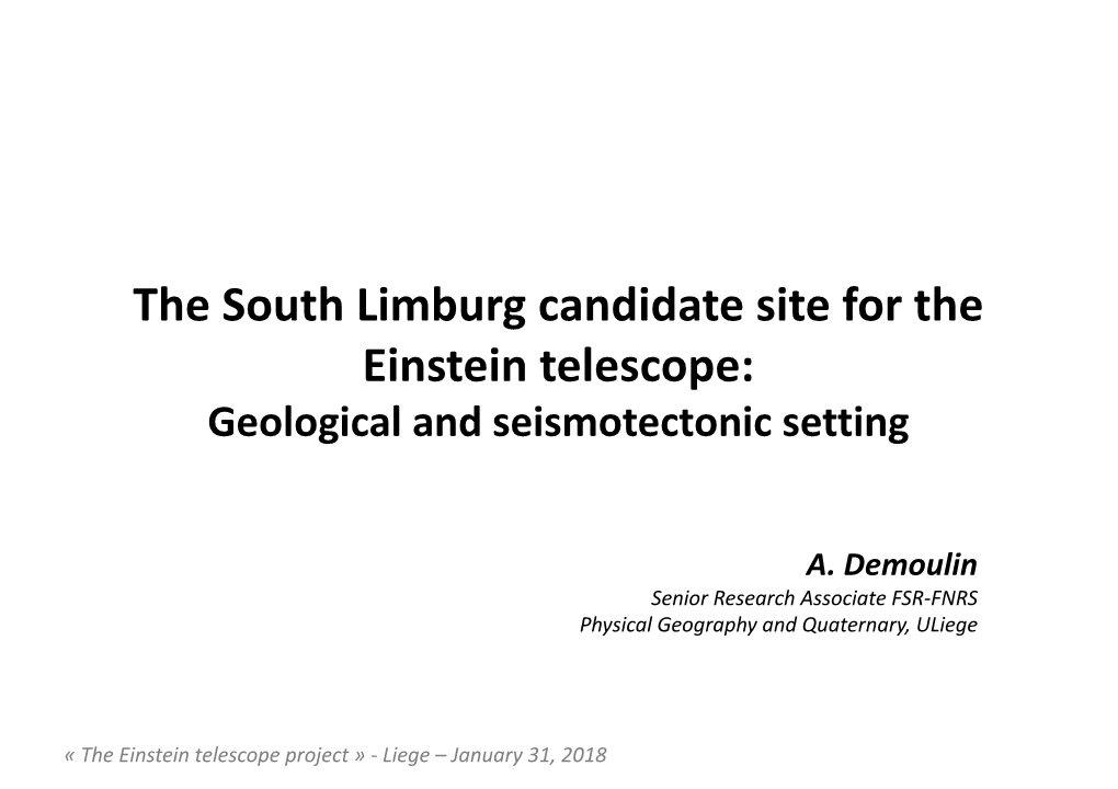 The South Limburg Candidate Site for the Einstein Telescope: Geological and Seismotectonic Setting