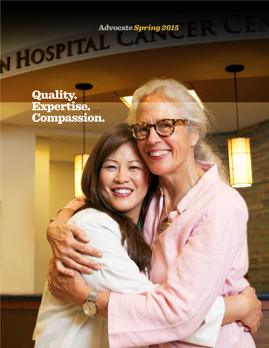 Quality. Expertise. Compassion. Our Mission