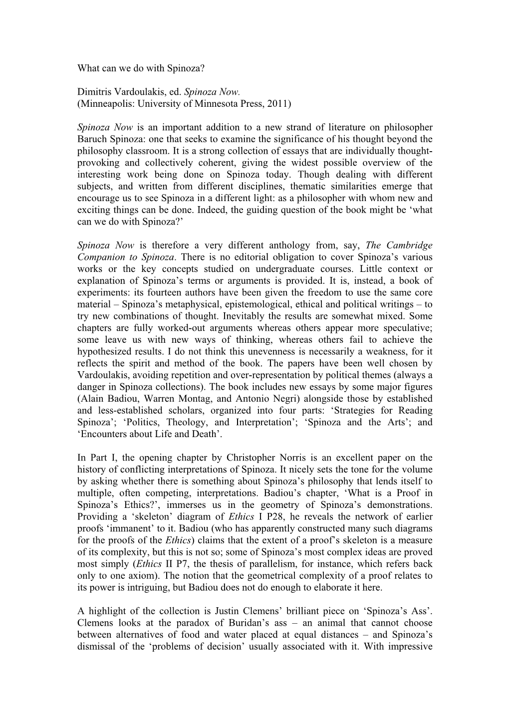 Dimitris Vardoulakis, Ed. Spinoza Now. (Minneapolis: University of Minnesota Press, 2011)