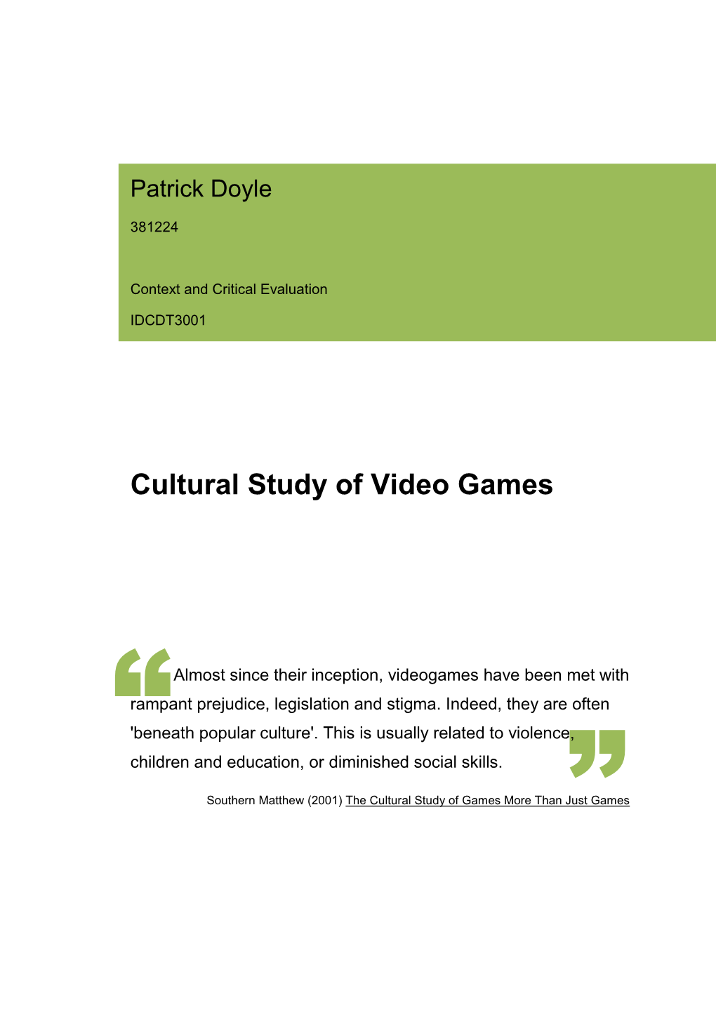 Cultural Study of Video Games