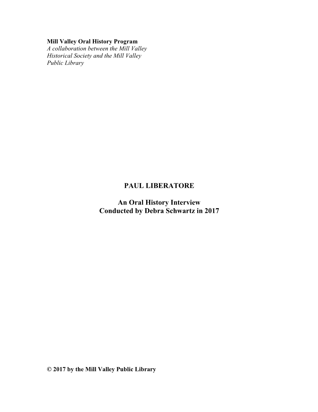 Mill Valley Oral History Program a Collaboration Between the Mill Valley Historical Society and the Mill Valley Public Library