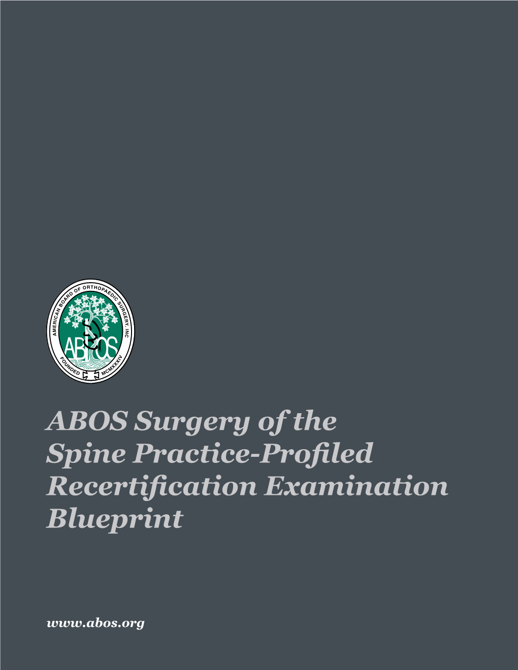 ABOS Surgery of the Spine Practice-Profiled Recertification Examination Blueprint