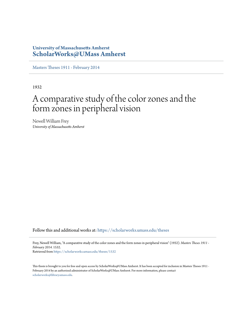 A Comparative Study of the Color Zones and the Form Zones in Peripheral Vision Newell William Frey University of Massachusetts Amherst