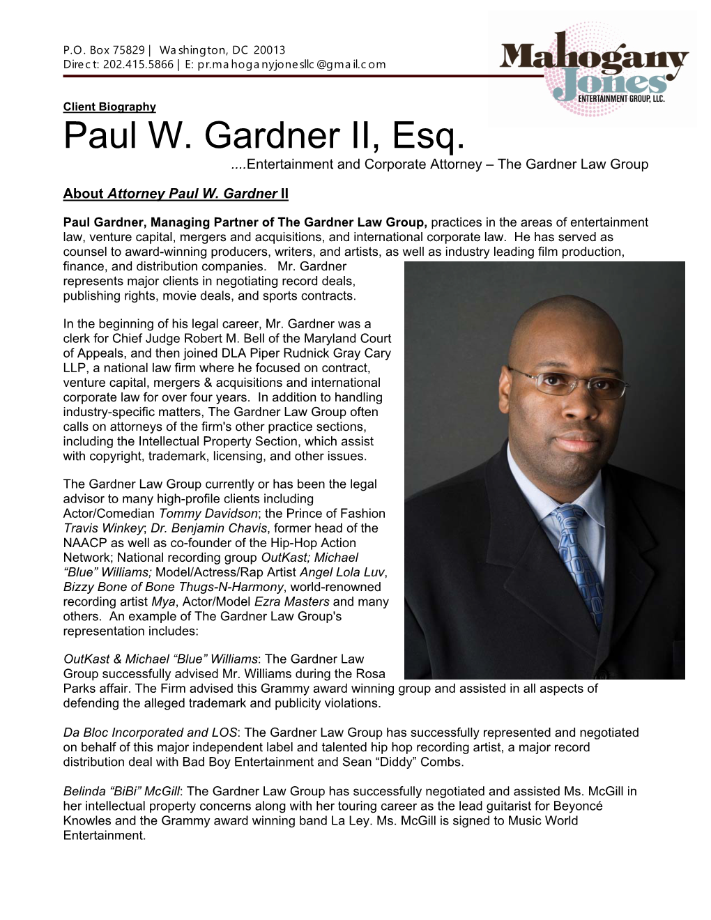 Paul W. Gardner II, Esq. ....Entertainment and Corporate Attorney – the Gardner Law Group