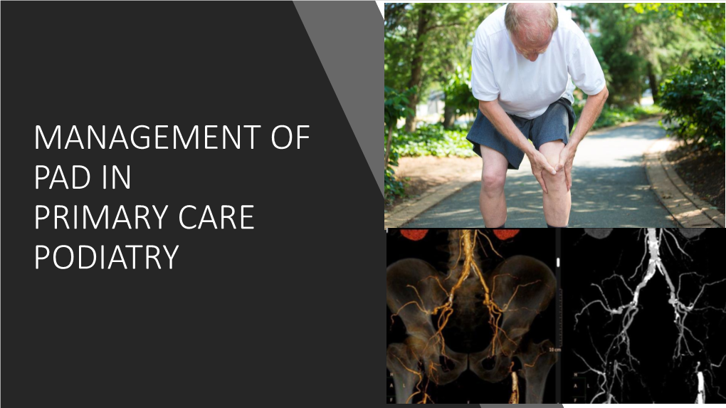 Management of Pad in Primary Care Podiatry