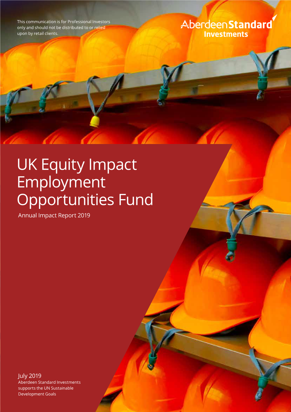 UK Equity Impact Employment Opportunities Fund Annual Impact Report 2019