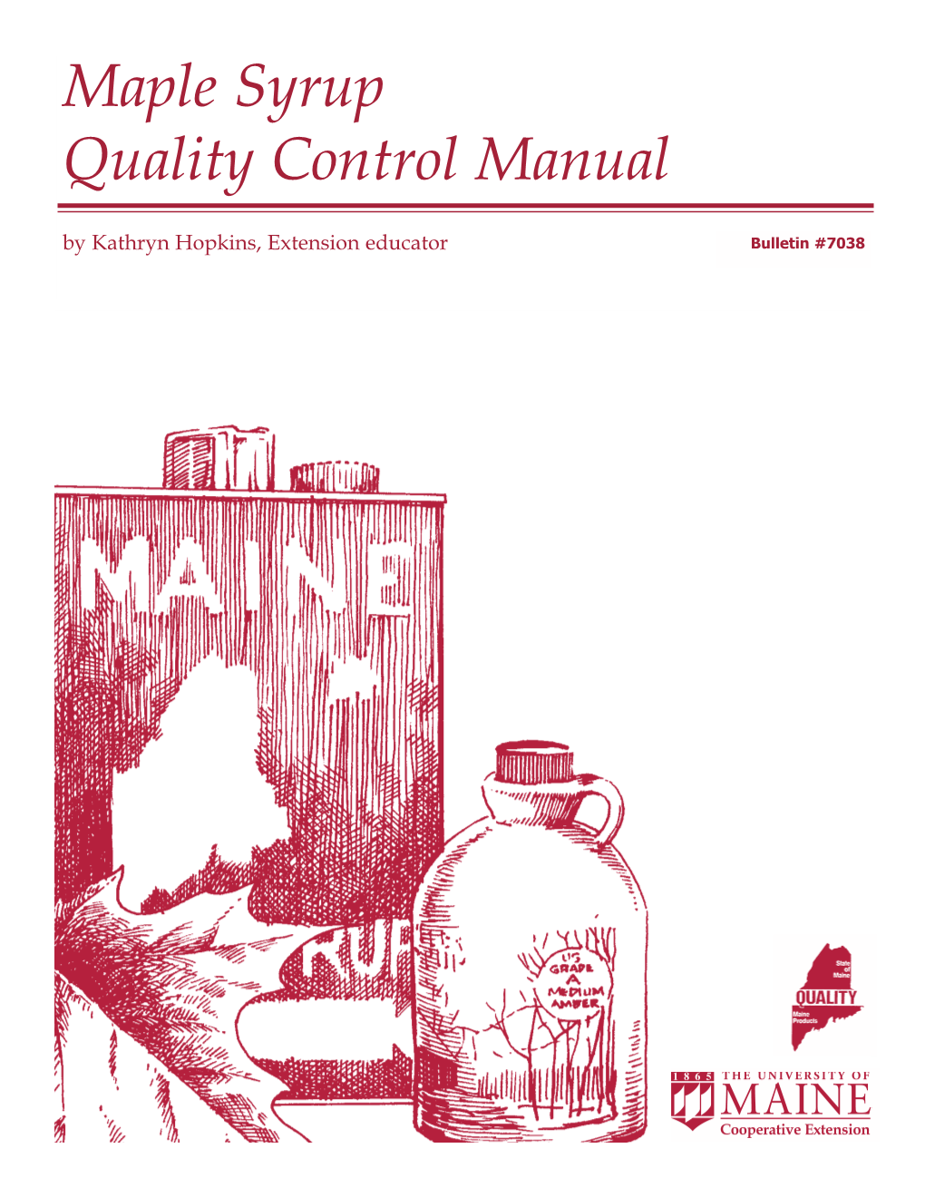 Bulletin #7038, Maple Syrup Quality Control Manual