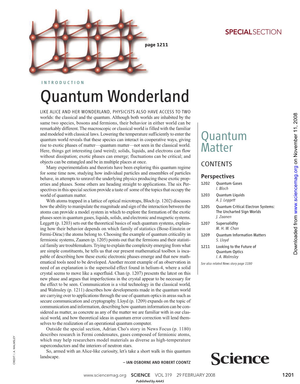 Quantum Wonderland LIKE ALICE and HER WONDERLAND, PHYSICISTS ALSO HAVE ACCESS to TWO Worlds: the Classical and the Quantum