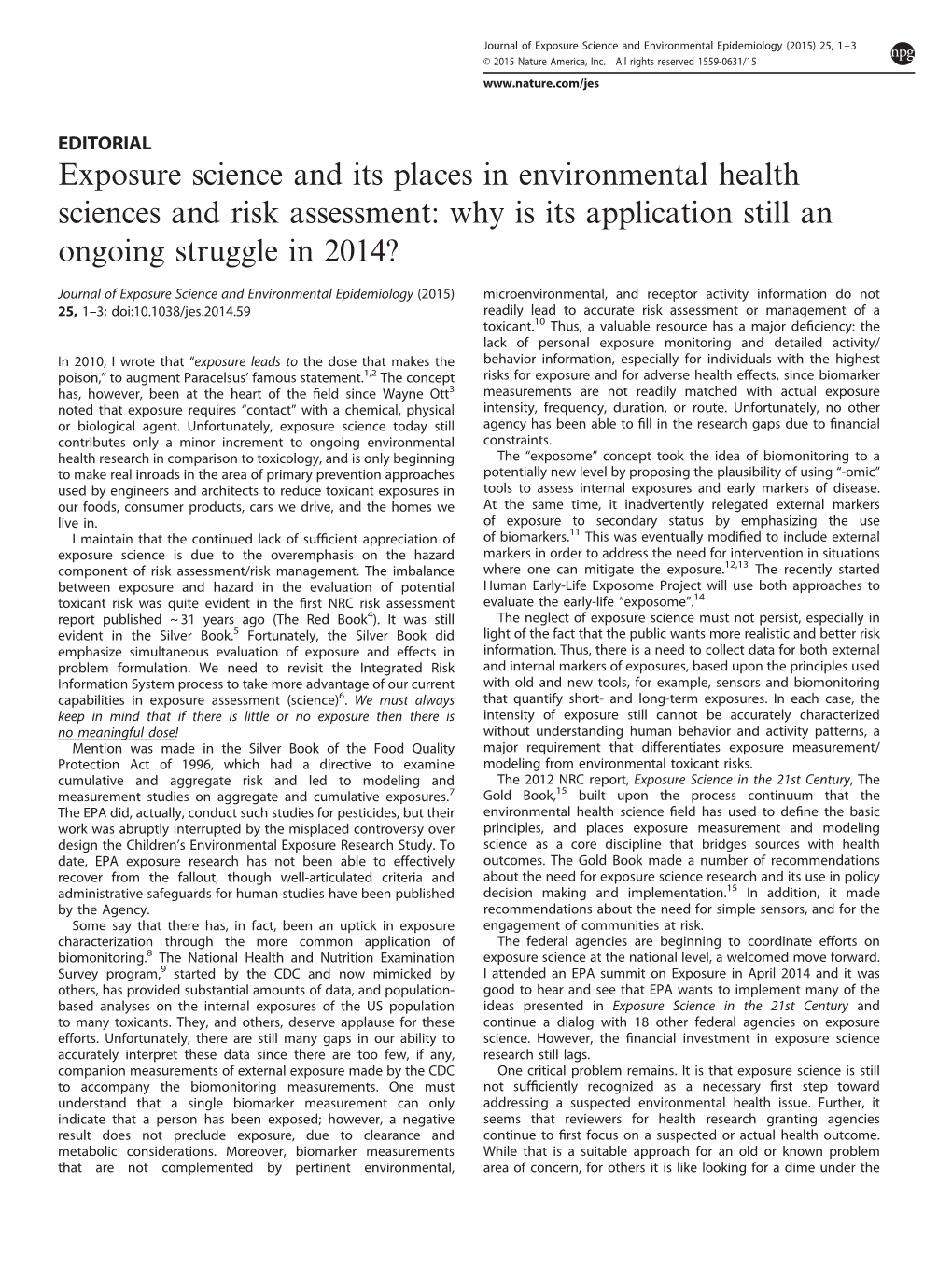 Exposure Science and Its Places in Environmental Health Sciences and Risk Assessment: Why Is Its Application Still an Ongoing Struggle in 2014?