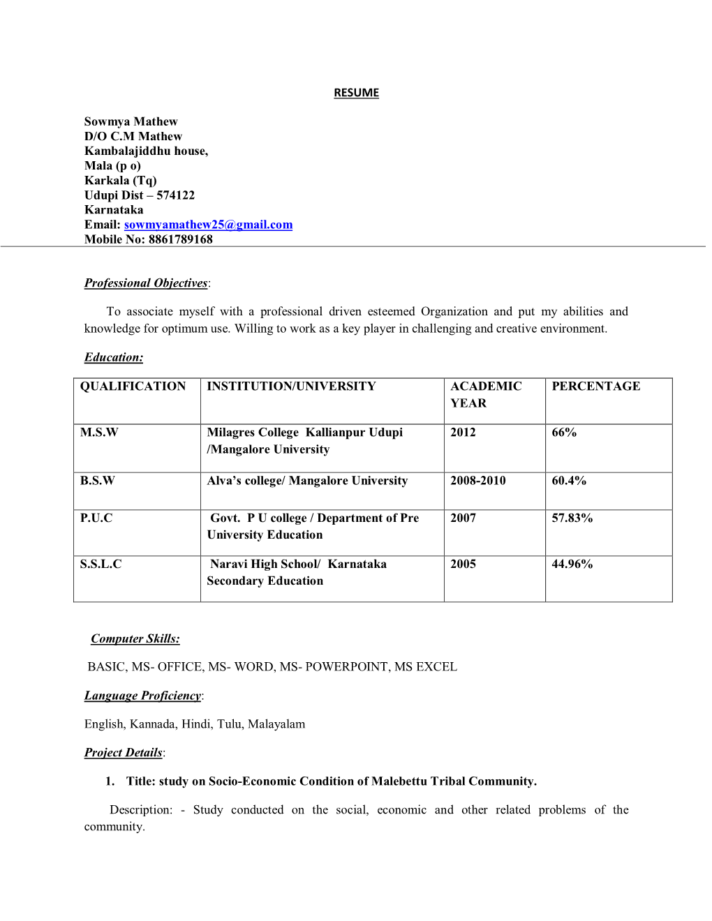 RESUME Sowmya Mathew D/O C.M Mathew Kambalajiddhu House