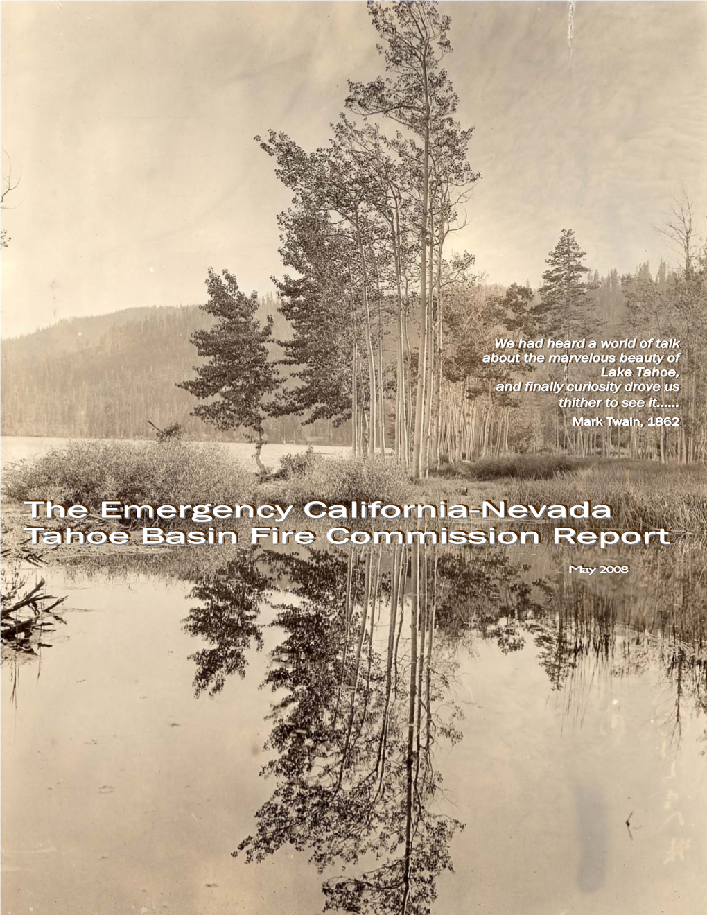 The Emergency California-Nevada Tahoe Basin Fire Commission Report