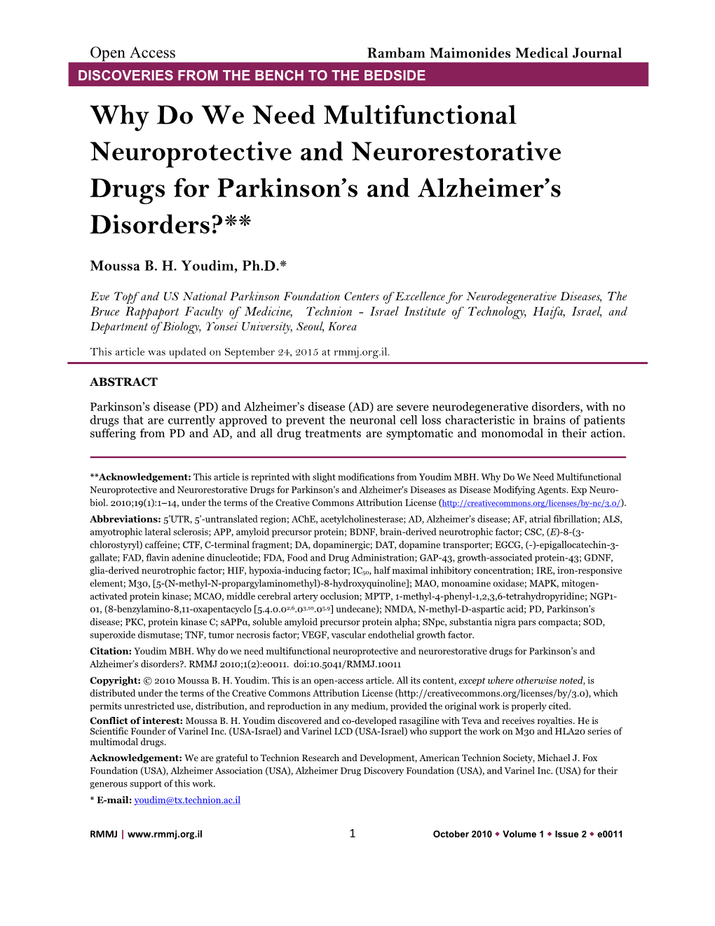Why Do We Need Multifunctional Neuroprotective and Neurorestorative Drugs for Parkinson’S and Alzheimer’S Disorders?**