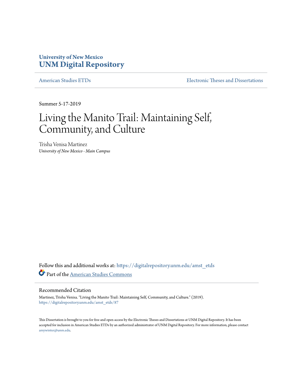 Living the Manito Trail: Maintaining Self, Community, and Culture Trisha Venisa Martinez University of New Mexico - Main Campus