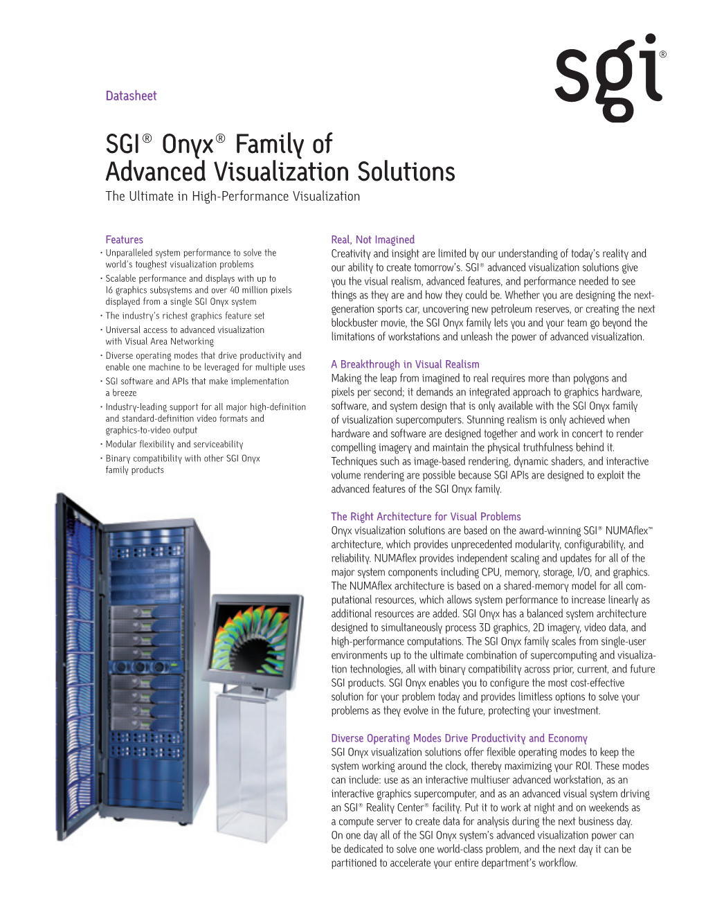 SGI® Onyx® Family of Advanced Visualization Solutions the Ultimate in High-Performance Visualization