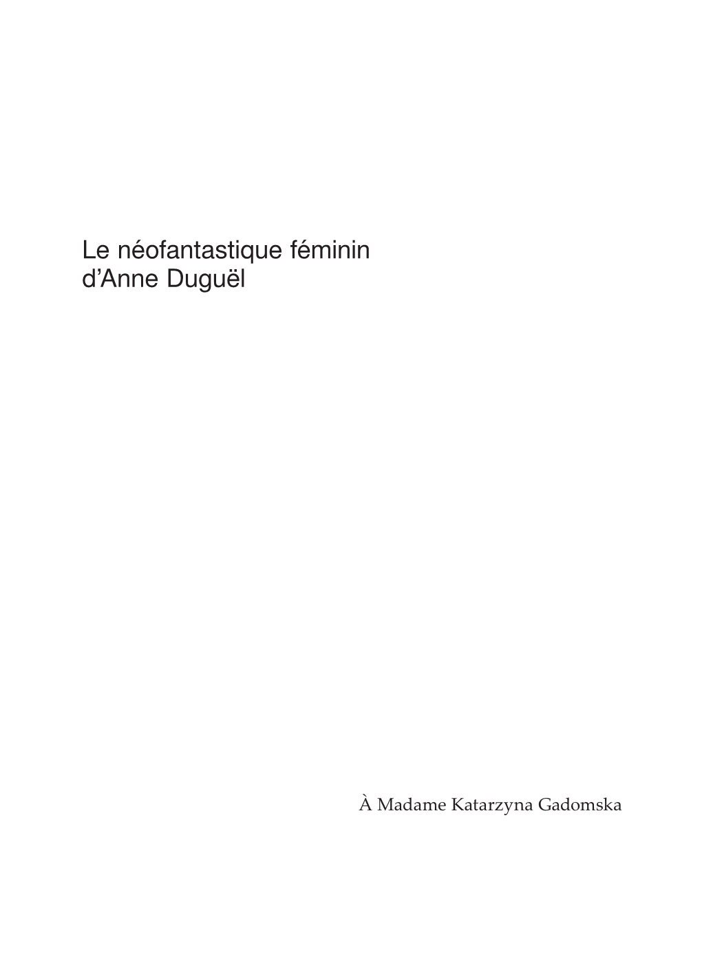 Le Néofantastique Féminin D'anne Duguël