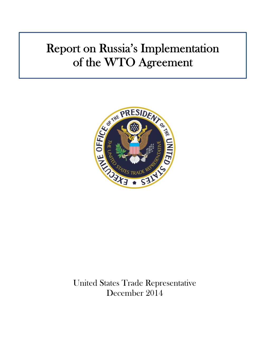 Report on Russia's Implementation of the WTO Agreement