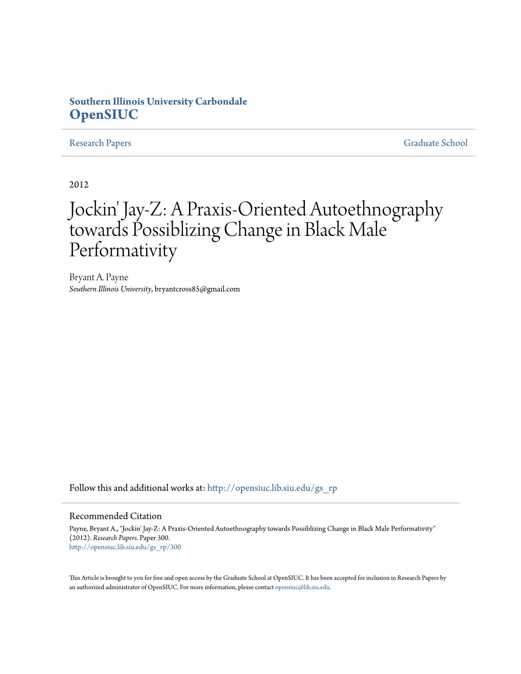 Jockin' Jay-Z: a Praxis-Oriented Autoethnography Towards Possiblizing Change in Black Male Performativity Bryant A