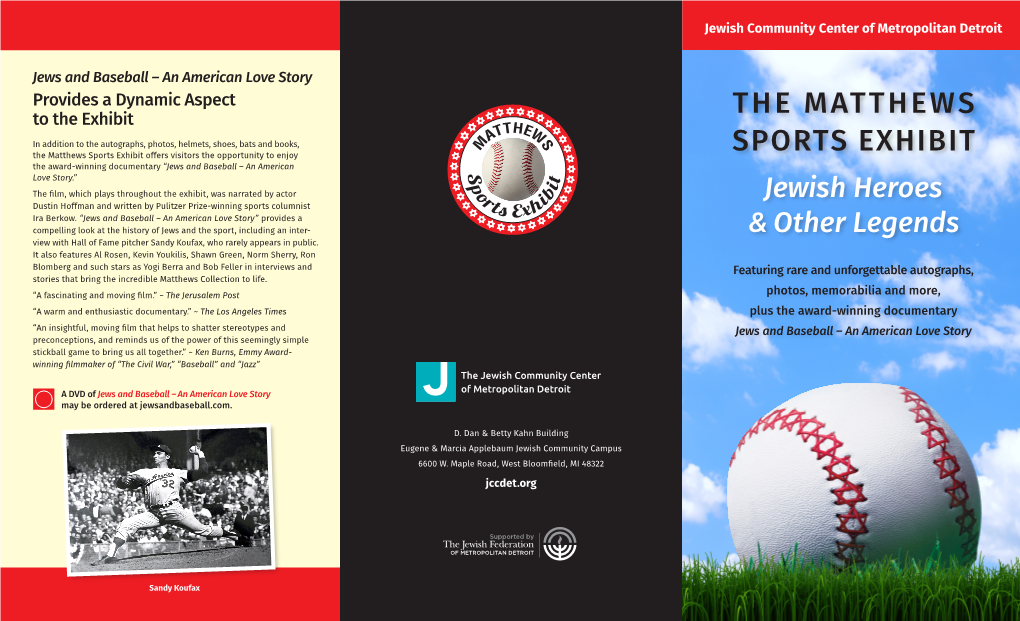 The Matthews Sports Exhibit Offers Visitors the Opportunity✡ to Enjoy SPORTS EXHIBIT ✡