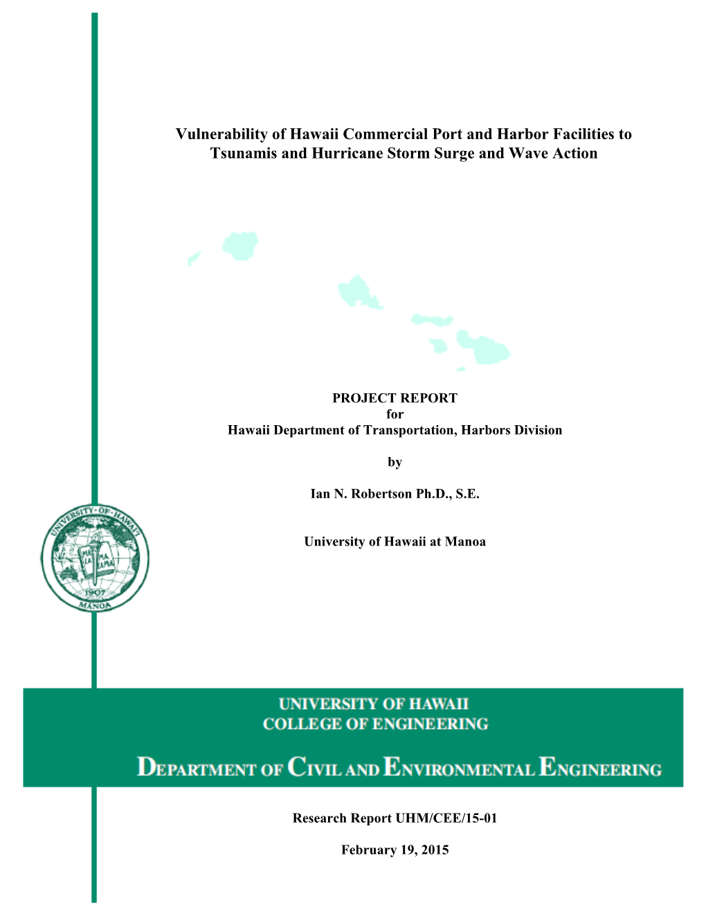 Vulnerability of Hawaii Commercial Port and Harbor Facilities to Tsunamis and Hurricane Storm Surge and Wave Action