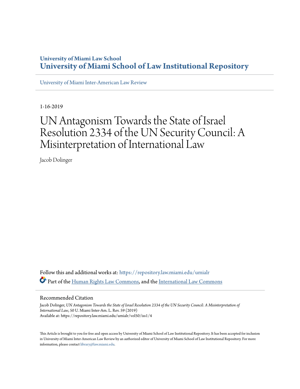 UN Antagonism Towards the State of Israel Resolution 2334 of the UN Security Council: a Misinterpretation of International Law Jacob Dolinger