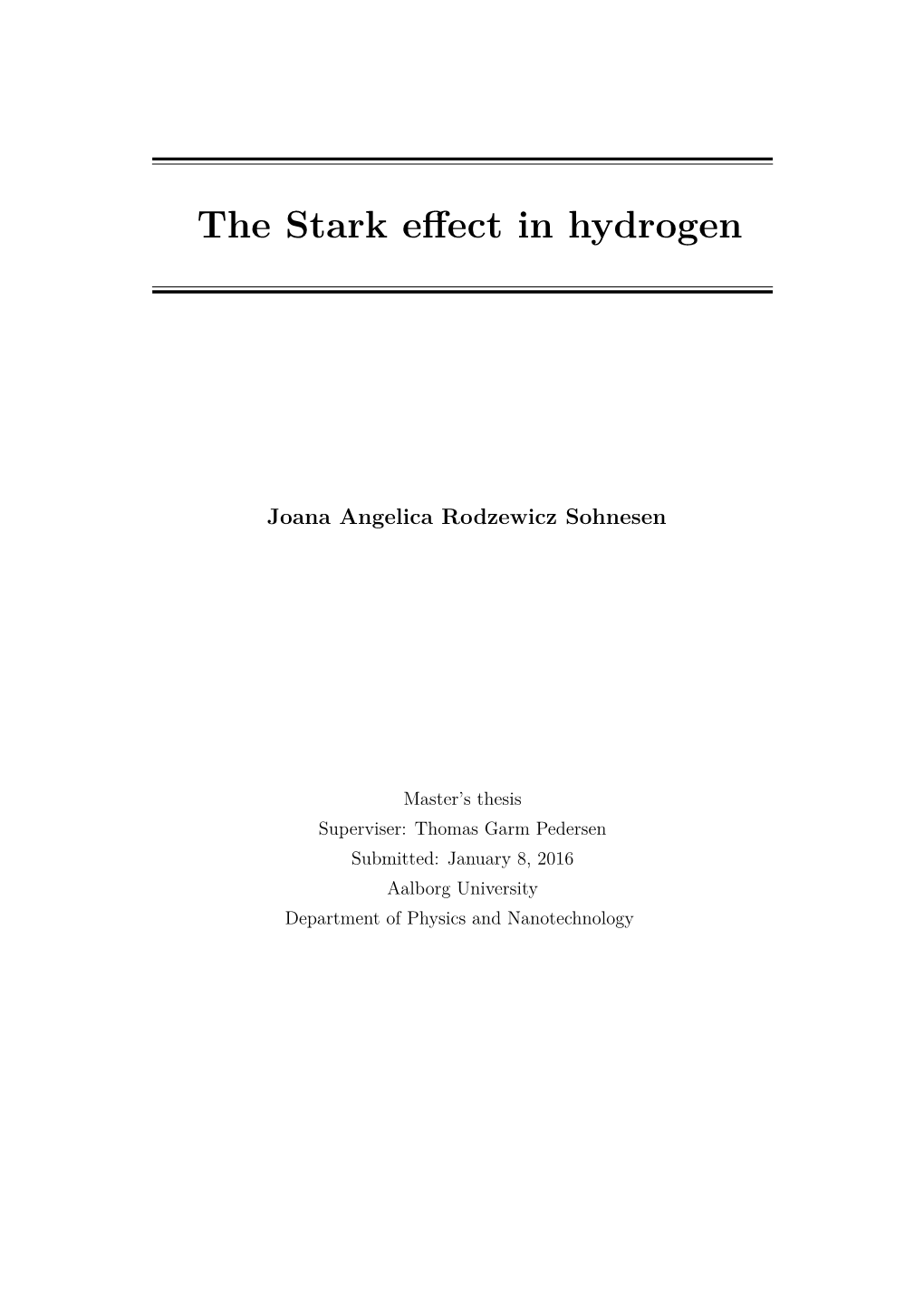 The Stark Effect in Hydrogen