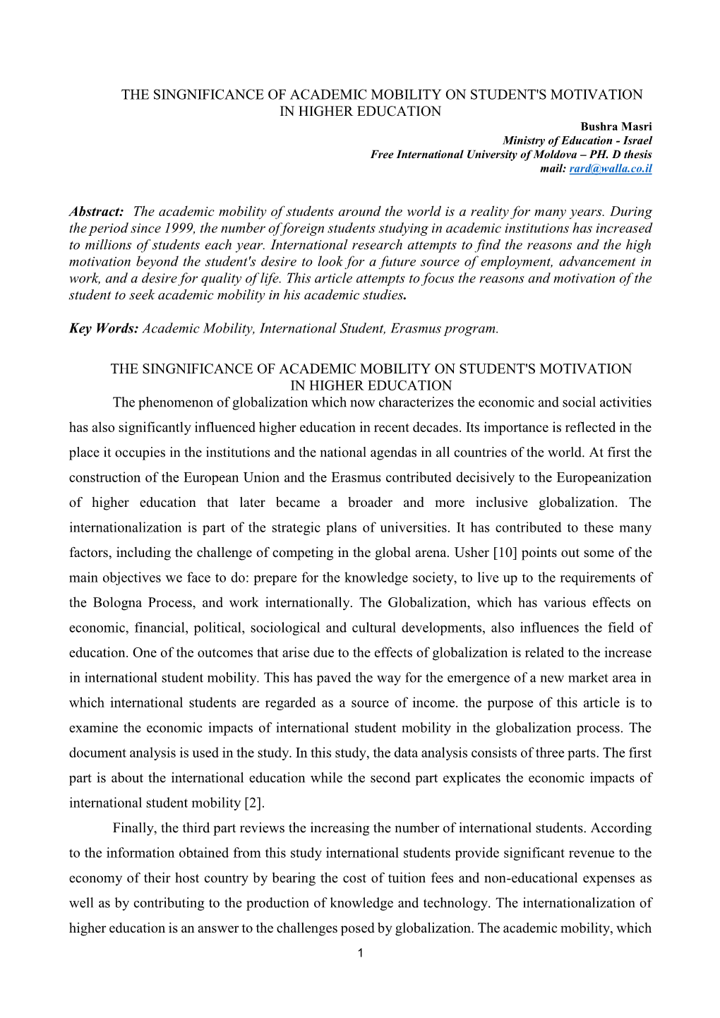 THE SINGNIFICANCE of ACADEMIC MOBILITY on STUDENT's MOTIVATION in HIGHER EDUCATION Abstract: the Academic Mobility of Students