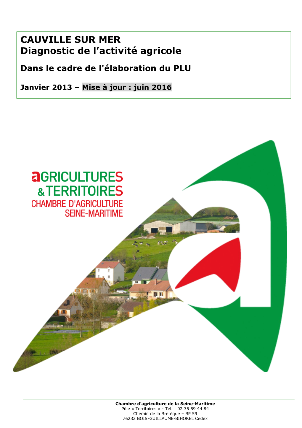 CAUVILLE SUR MER Diagnostic De L'activité Agricole