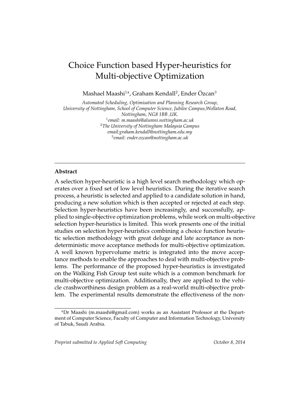 Choice Function Based Hyper-Heuristics for Multi-Objective Optimization