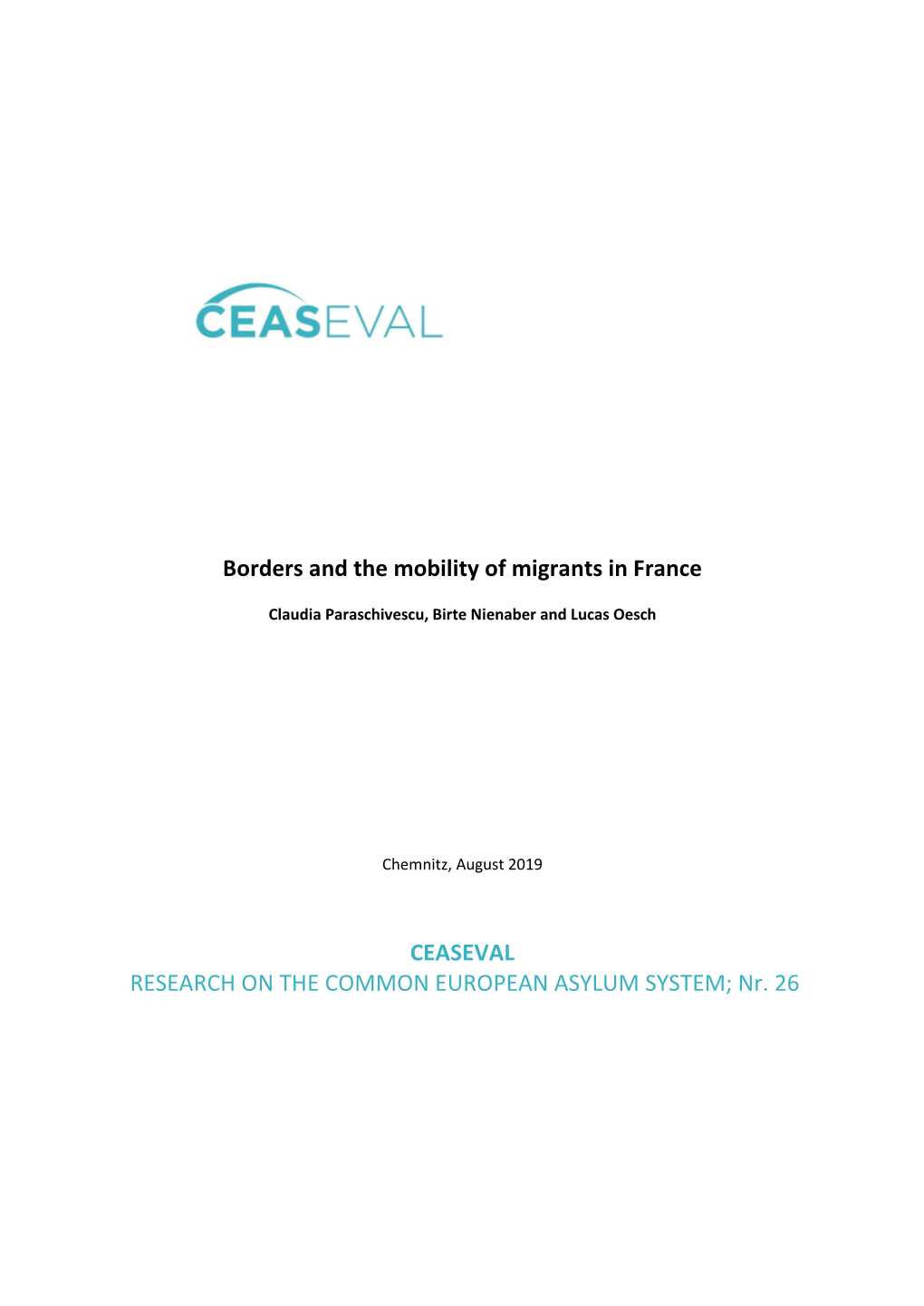 Borders and the Mobility of Migrants in France CEASEVAL RESEARCH