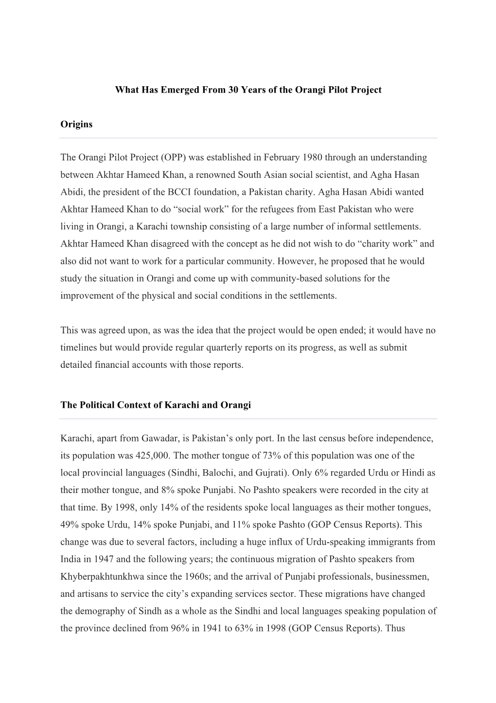 What Has Emerged from 30 Years of the Orangi Pilot Project Origins the Orangi Pilot Project (OPP) Was Established in February 19