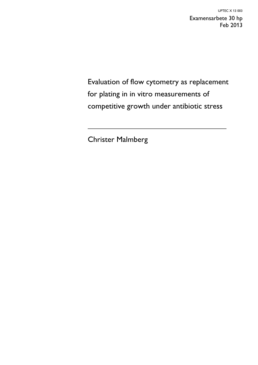 Evaluation of Flow Cytometry As Replacement for Plating in in Vitro Measurements of Competitive Growth Under Antibiotic Stress C