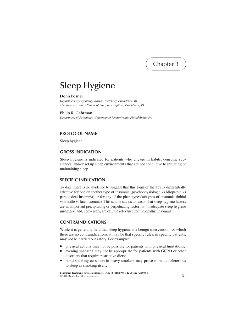 Sleep Hygiene Donn Posner Department of Psychiatry, Brown University, Providence, RI the Sleep Disorders Center of Lifespan Hospitals, Providence, RI