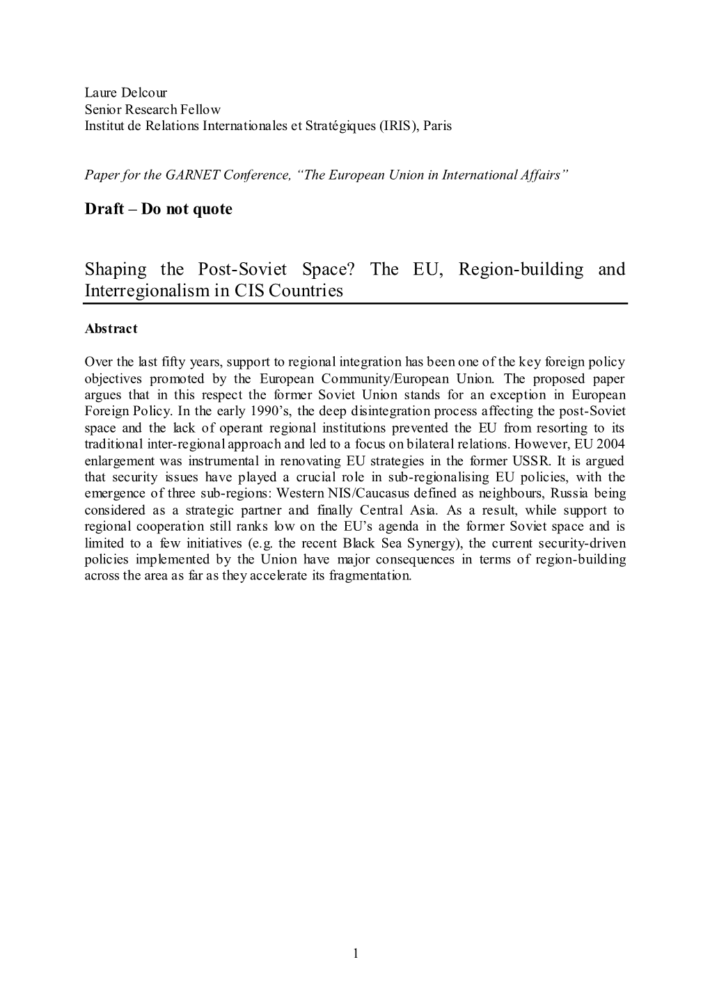 Over the Last Fifty Years, Support to Regional Integration Has Been One of the Key Foreign Policy Objectives Promoted by the European Community/European Union