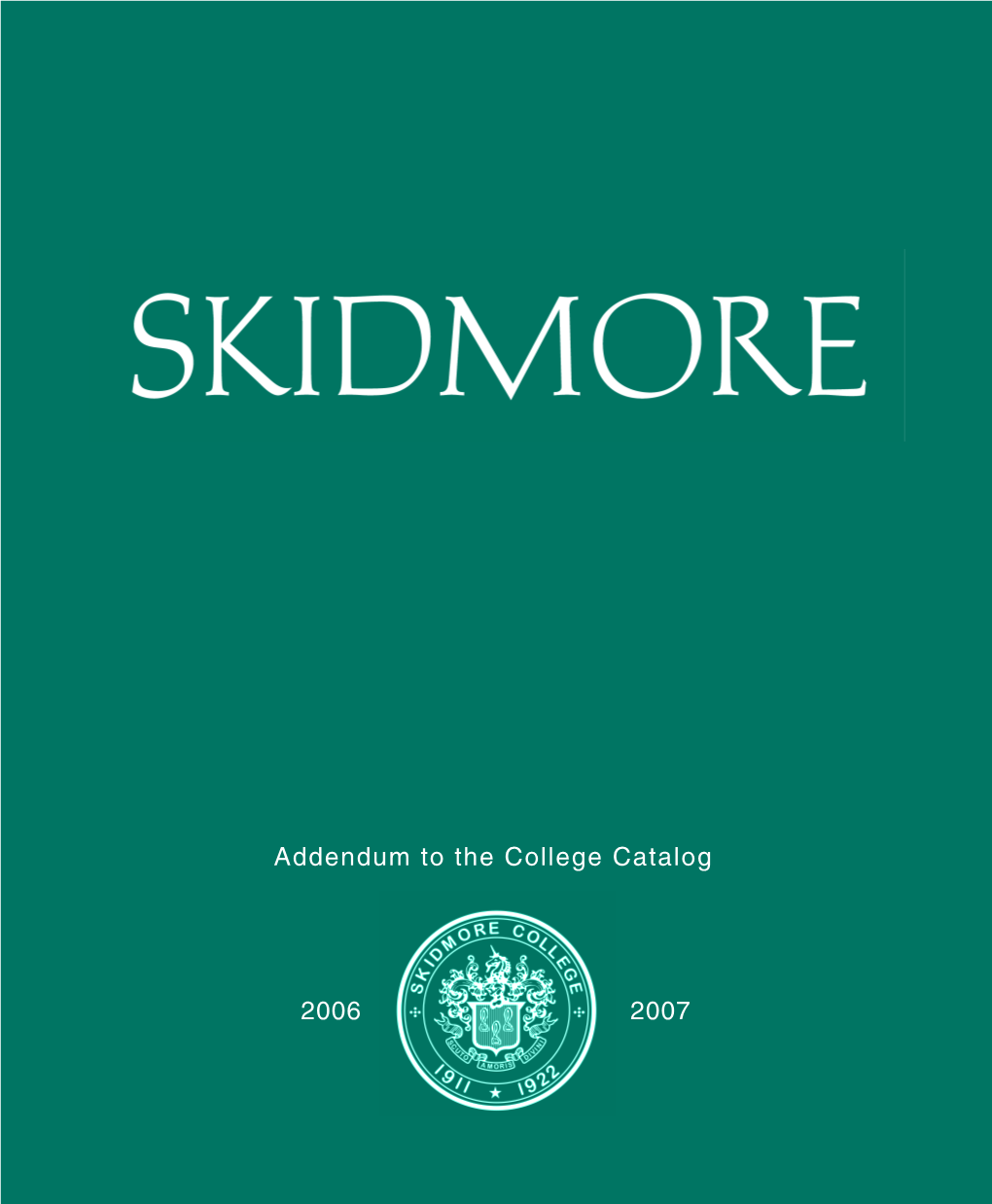 Addendum to the College Catalog 2006 2007